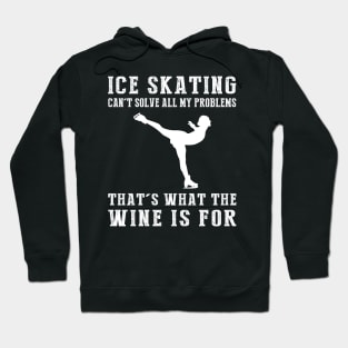 "Ice-Skating Can't Solve All My Problems, That's What the Beer's For!" Hoodie